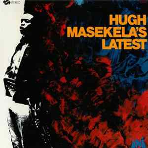Hugh Masekela - Hugh Masekela's Latest Mp3