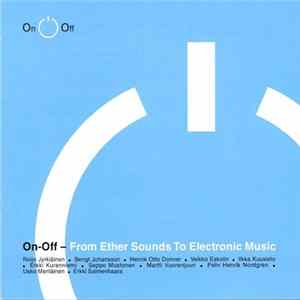 Various - On-Off - From Ether Sounds To Electronic Music Mp3
