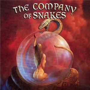 The Company Of Snakes - Burst The Bubble Mp3