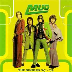 Mud - The Singles '67 ● '78 Mp3
