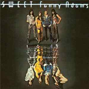 The Sweet - Sweet Fanny Adams Mp3