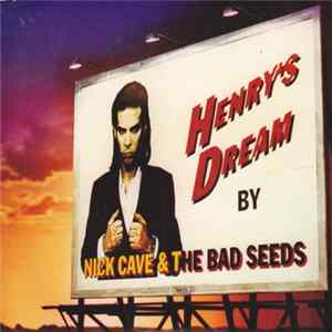 Nick Cave & The Bad Seeds - Henry's Dream Mp3
