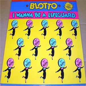 Blotto - I Wanna Be A Lifeguard Mp3