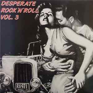 Various - Desperate Rock 'N' Roll Vol. 3 Mp3