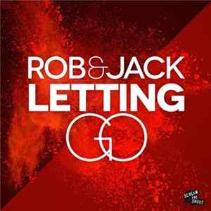 Rob & Jack - Letting Go Mp3