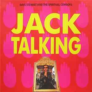 Dave Stewart And The Spiritual Cowboys - Jack Talking Mp3
