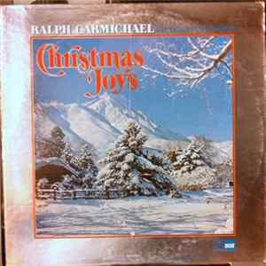 Ralph Carmichael Orchestra And Chorus - Christmas Joys Mp3