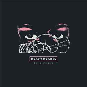 Heavy Hearts - On A Chain Mp3