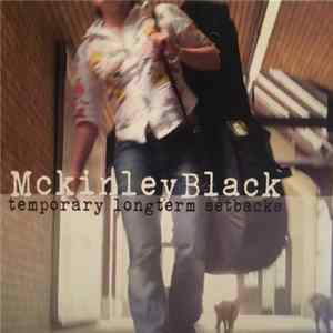 McKinley Black - Temporary Longterm Setbacks Mp3