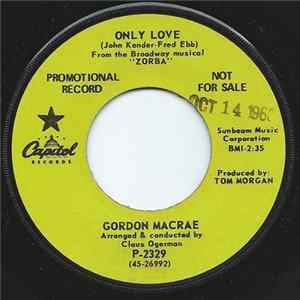 Gordon MacRae - Only Love / Knowing When to Leave Mp3