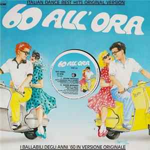 Various - I Ballabili Degli Anni '60 In Versione Originale = Italian Dance Best Hits Original Version Mp3