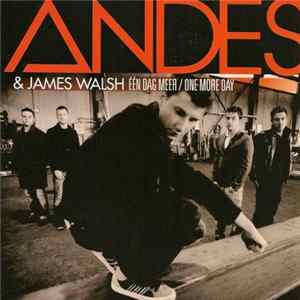 Andes & James Walsh - Eén Dag Meer / One More Day Mp3