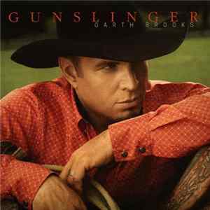 Garth Brooks - Gunslinger Mp3