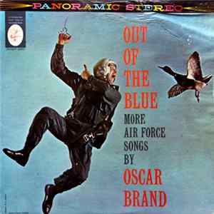 Oscar Brand - Out Of The Blue | More Air Force Songs Mp3