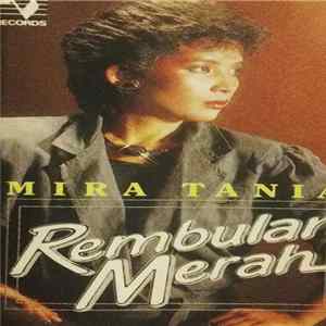 Mira Tania - Rembulan Merah Mp3