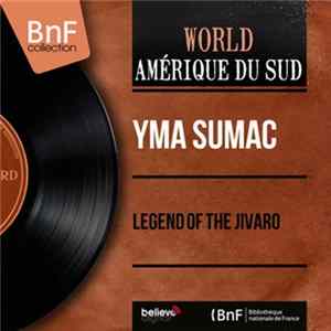 Yma Sumac - Legend Of The Jivaro Mp3