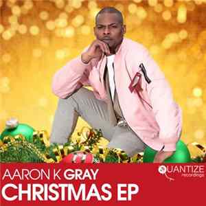 Aaron K. Gray - Christmas EP Mp3