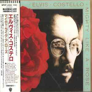 Elvis Costello - Mighty Like A Rose Mp3