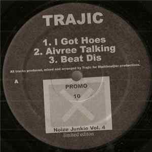 Trajic - Noize Junkie Vol. 4 Mp3