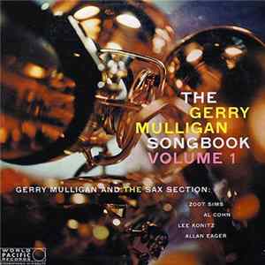 Gerry Mulligan And The Sax Section - The Gerry Mulligan Songbook Volume 1 Mp3