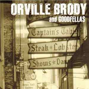 Orville Brody & Goodfellas - Orville Brody & Goodfellas Mp3