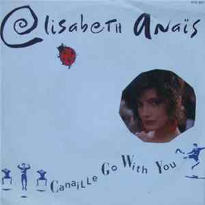 Elisabeth Anaïs - Canaille Go With You Mp3