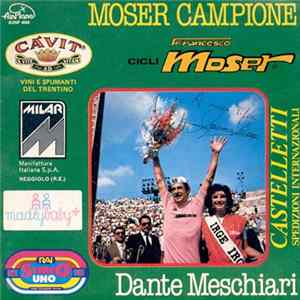Dante Meschiari - Moser Campione Mp3