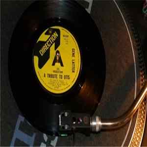 Gene Latter - A Tribute To Otis Mp3