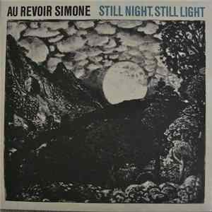 Au Revoir Simone - Still Night, Still Light Mp3