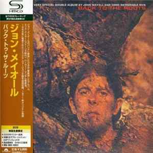 John Mayall - Back To The Roots Mp3