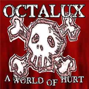 Octalux - A World of Hurt Mp3