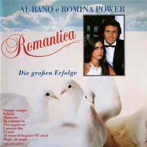 Al Bano & Romina Power - Romantica - Die Großen Erfolge Mp3