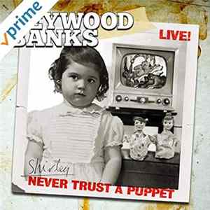 Heywood Banks - Never Trust A Puppet Mp3