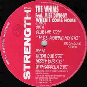 The Whims Feat. Miss Dwiggy - When I Come Home Mp3