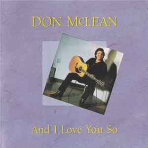 Don McLean - And I Love You So Mp3