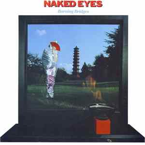 Naked Eyes - Burning Bridges Mp3