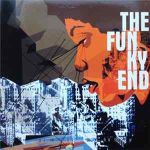 Various - The Funky End Mp3