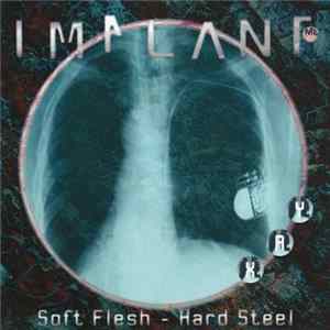 Implant - Soft Flesh - Hard Steel Mp3