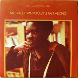 Michael Kiwanuka - I'll Get Along Mp3