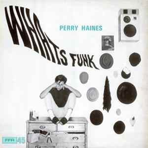 Perry Haines - Whats Funk? Mp3