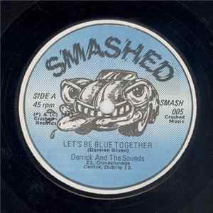 Derrick And The Sounds - Let's Be Blue Together Mp3