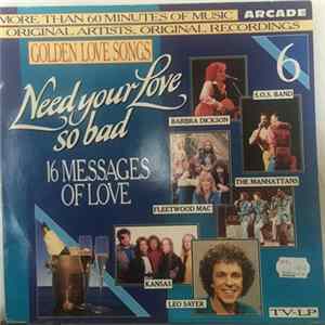 Various - Golden Love Songs Volume 6 - Need Your Love So Bad (16 Messages Of Love) Mp3