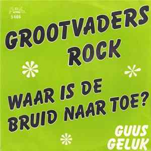 Guus Geluk - Grootvaders Rock Mp3