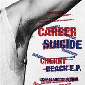 Career Suicide - Cherry Beach E.P. Mp3
