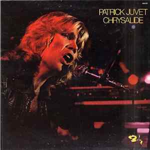 Patrick Juvet - Chrysalide Mp3