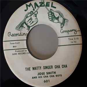 Jose Smith And His Cha Cha Boys - The Matty Singer Cha Cha / The 3rd Man Theme Cha Cha Mp3