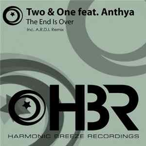 Two & One Feat. Anthya - The End Is Over Mp3