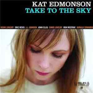 Kat Edmonson - Take To The Sky Mp3