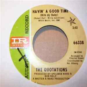 The Quotations - Havin' A Good Time (With My Baby) Mp3