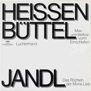Helmut Heissenbüttel / Ernst Jandl - Max Unmittelbar Vorm Einschlafen / Das Röcheln Der Mona Lisa Mp3